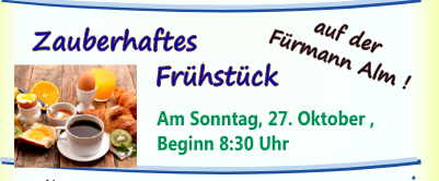  Zauberhaftes Frühstück